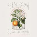 Cover of Permission: The New Memoirist and the Courage to Create