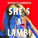 Cover of She's a Lamb!