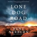Lone Dog Road Audiobook