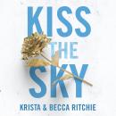 Kiss the Sky Audiobook