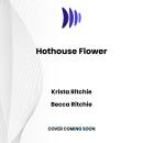 Hothouse Flower Audiobook