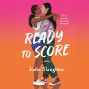 Ready to Score Audiobook