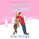 Cross Check Christmas: A Sweet Battle of the Sexes Hockey Rom Com Audiobook