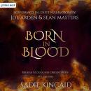 Born in Blood: A Broken Bloodlines Origin Story Audiobook