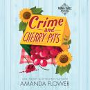Crime and Cherry Pits Audiobook