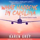 What Happens in Carolina Audiobook