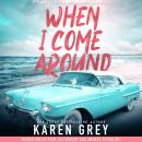 When I Come Around Audiobook