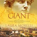 The Giant: A Novel of Michelangelo's David Audiobook