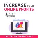 Increase Your Online Profits Bundle, 2 in 1 Bundle: Profitable Websites and Grow Your Profits Audiobook