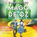 [Spanish] - El Mago de OZ en Español: The Wonderful Wizard of OZ (Translated) Audiobook