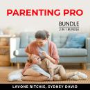 Parenting Pro Bundle, 2 in Bundle: Powerful Parenting Tips and Raising a Teenager Audiobook