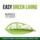 Easy Green Living Bundle, 3 in 1 Bundle: Recycle This, Greener Living, and Greener Choices Audiobook