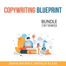 Copywriting Blueprint Bundle, 2 in 1 Bundle: Copywriting Expert and Good Copywriting Audiobook