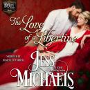 The Love of a Libertine Audiobook