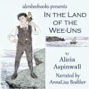 In the Land of the Wee-Uns Audiobook