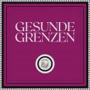 [German] - Gesunde Grenzen Audiobook