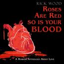 Roses Are Red So Is Your Blood Audiobook