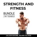 Strength and Fitness Bundle, 2 in 1 Bundle: Fitness Motivation and Fitness Mindset Audiobook