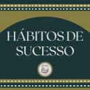 Hábitos de sucesso Audiobook