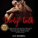 DIRTY TALK: Revitalize Your Sex Life and Increase Libido with this DIRTY TALK stories about Tantric  Audiobook