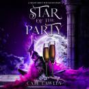 Star of the Party: A Night Shift Witch Mystery Audiobook