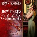 How to Kiss a Debutante: Miracle Express Audiobook