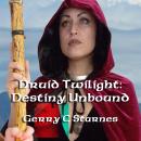 Druid Twilight: Destiny Unbound Audiobook
