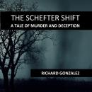 THE SCHEFTER SHIFT: A Tale of Murder and Deception Audiobook