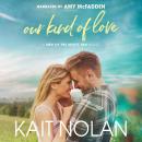 Our Kind of Love Audiobook