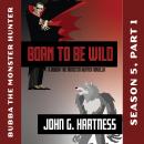 Born to Be Wild Audiobook