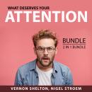 What Deserves Your Attention Bundle, 2 in 1 Bundle: Stay Focused and What Gets Your Attention Audiobook