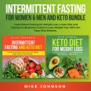 Intermittent Fasting for Women & Men and Keto Bundle: Intermittent Fasting for Weight Loss, a Keto D Audiobook