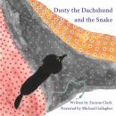 Dusty the Dachshund and the Snake Audiobook