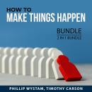 How to Make Things Happen Bundle, 2 in 1 Bundle: Get Things Done, Manifestation Techniques Audiobook