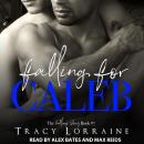 Falling for Caleb: A M/M Second Chance Romance Audiobook