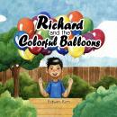 Richard and the Colorful Balloons Audiobook