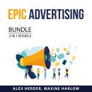 Epic Advertising Bundle, 2 in 1 Bundle: Website Advertising Secrets and Advertising Secrets Audiobook