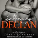 Falling for Declan: An Enemies to Lovers Romance Audiobook