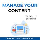 Manage Your Content Bundle, 2 in 1 Bundle: Content Hacks and Content Management Audiobook