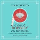 A Case of Robbery on the Riviera Audiobook