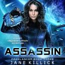 Assassin: A Sassy Spaceship Captain Adventure Audiobook