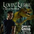 Lovin' Large: A 'Choose Your Ending' Romance Audiobook