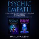 Psychic Empath: The Complete Guide to Develop Intuition, Clairvoyance and Heal Your Body - 2 Manuscripts: Third Eye Awakening and Kundalini Awakening
