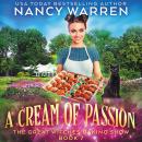 A Cream of Passion: The Great Witches Baking Show Audiobook