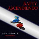 Batey Ascendiendo Audiobook