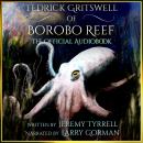 Tedrick Gritswell of Borobo Reef Audiobook