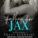 Falling for Jax: A Second Chance Romance Audiobook