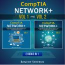 CompTIA Network+:  2 Books in 1: The Ultimate Comprehensive Beginners Guide to Learn About The CompT Audiobook