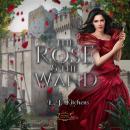 The Rose and the Wand Audiobook