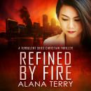 Refined by Fire Audiobook